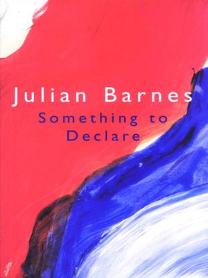 something to declare essays on france and french culture something to declare essays on france and french culture